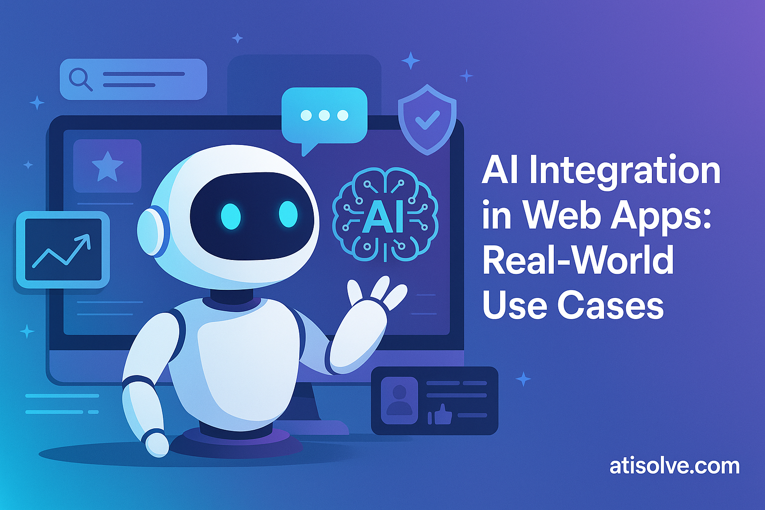AI Integration in Web Apps: Real-World Use Cases