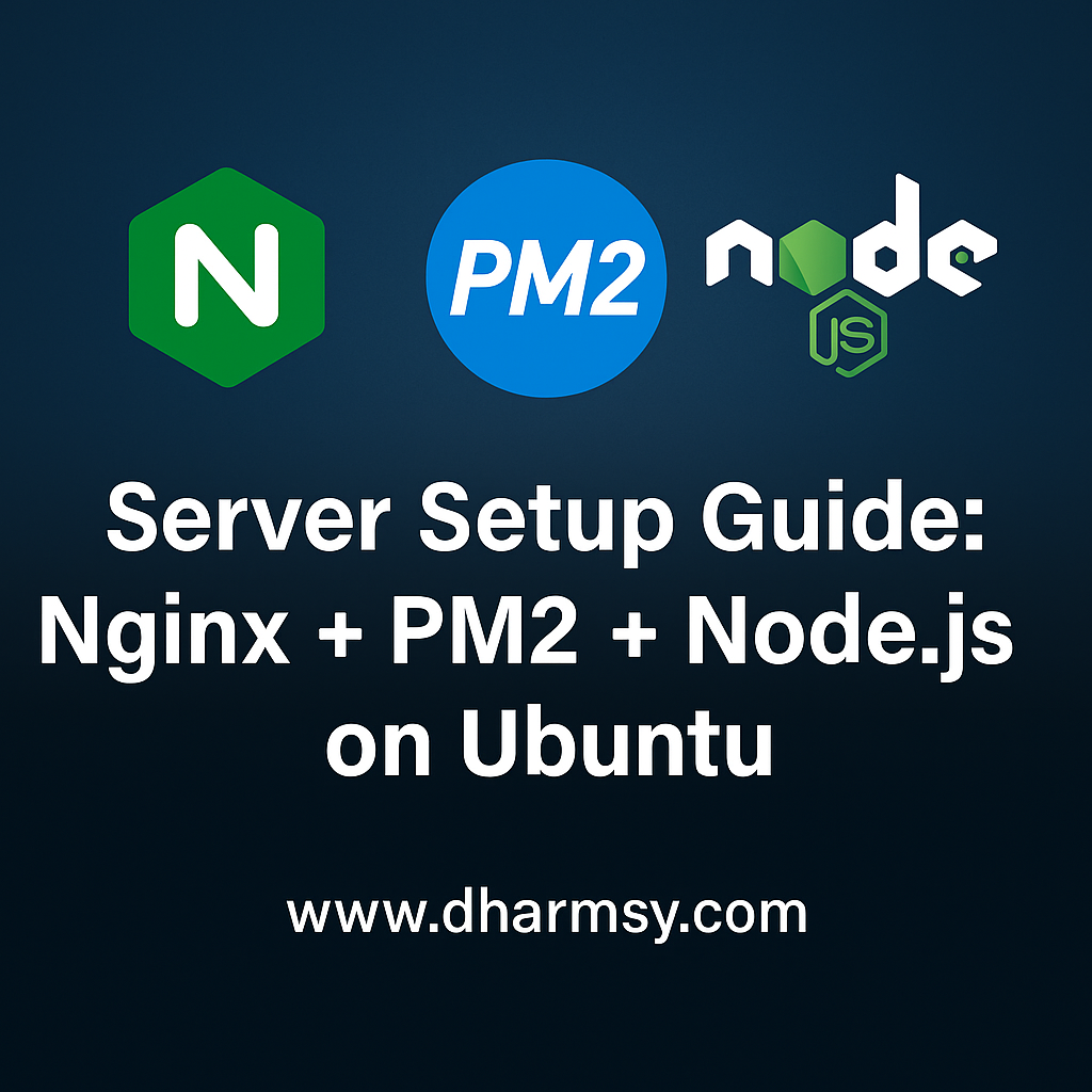 Server Setup Guide: Nginx + PM2 + Node.js on Ubuntu