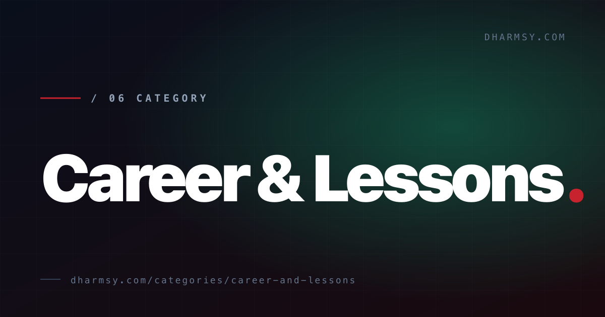 Career & Lessons — blog category by Dharmendra Singh Yadav