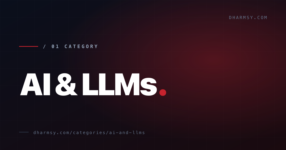AI & LLMs — blog category by Dharmendra Singh Yadav