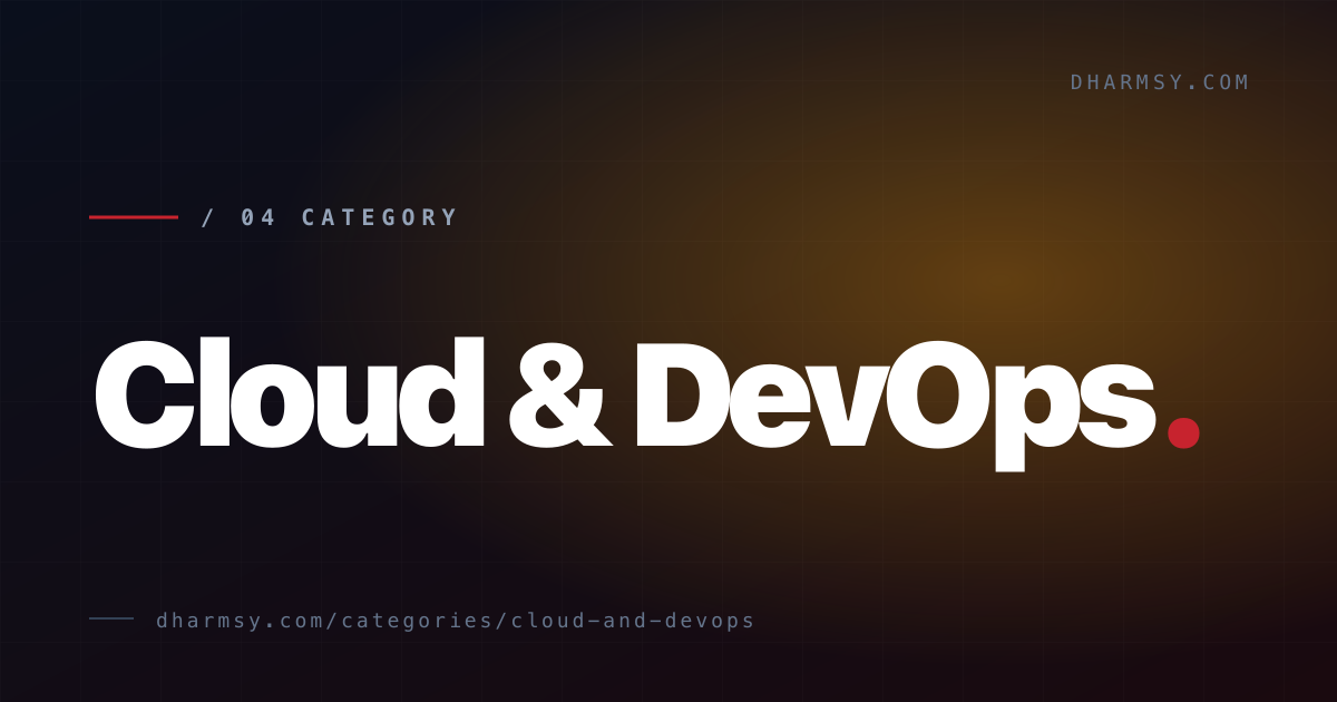 Cloud & DevOps — blog category by Dharmendra Singh Yadav